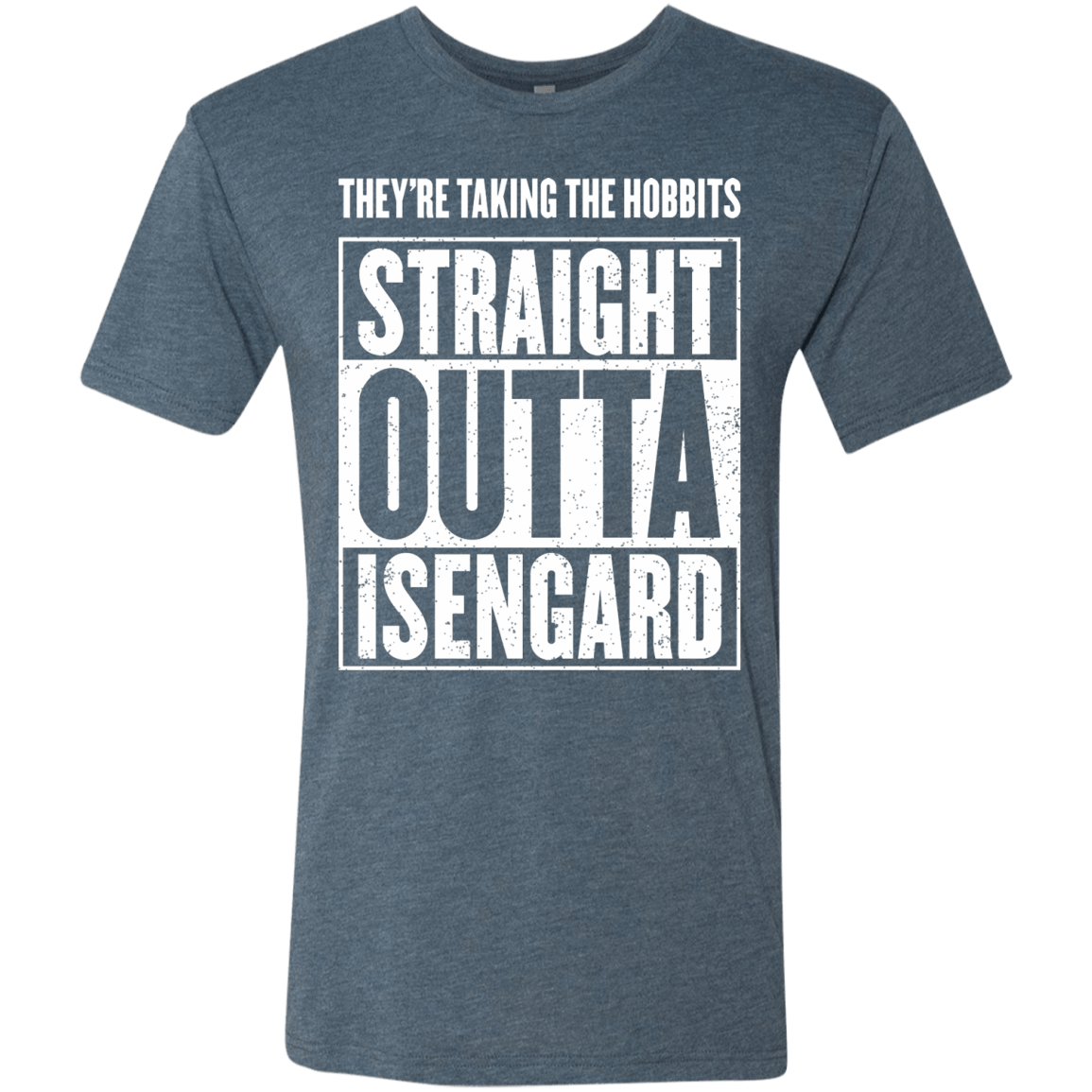T-Shirts Indigo / S Straight Outta Isengard Men's Triblend T-Shirt