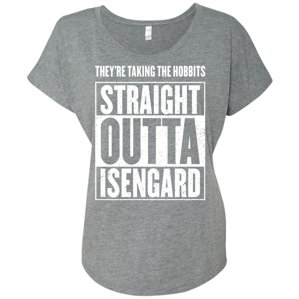 Straight Outta Isengard Triblend Dolman Sleeve