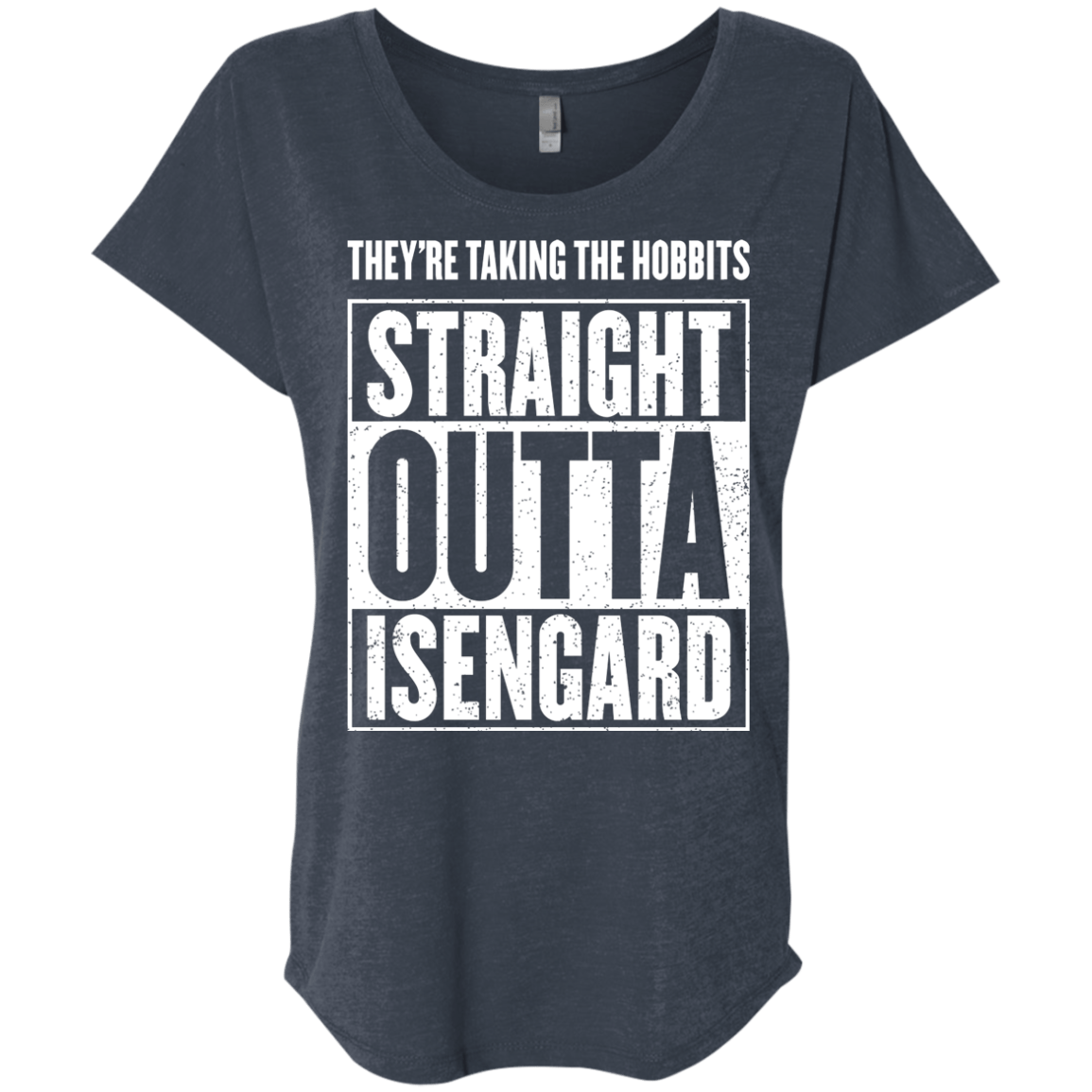 Straight Outta Isengard Triblend Dolman Sleeve