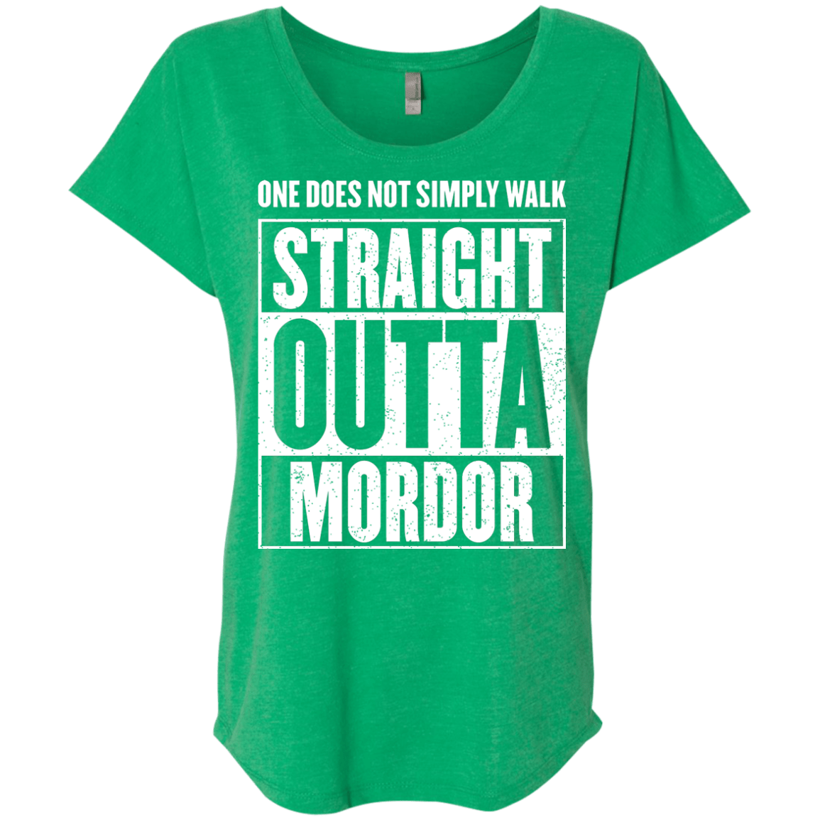Straight Outta Mordor Triblend Dolman Sleeve