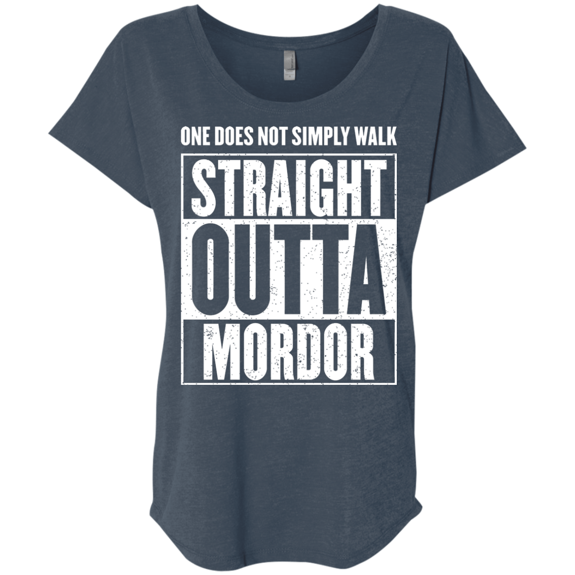 Straight Outta Mordor Triblend Dolman Sleeve