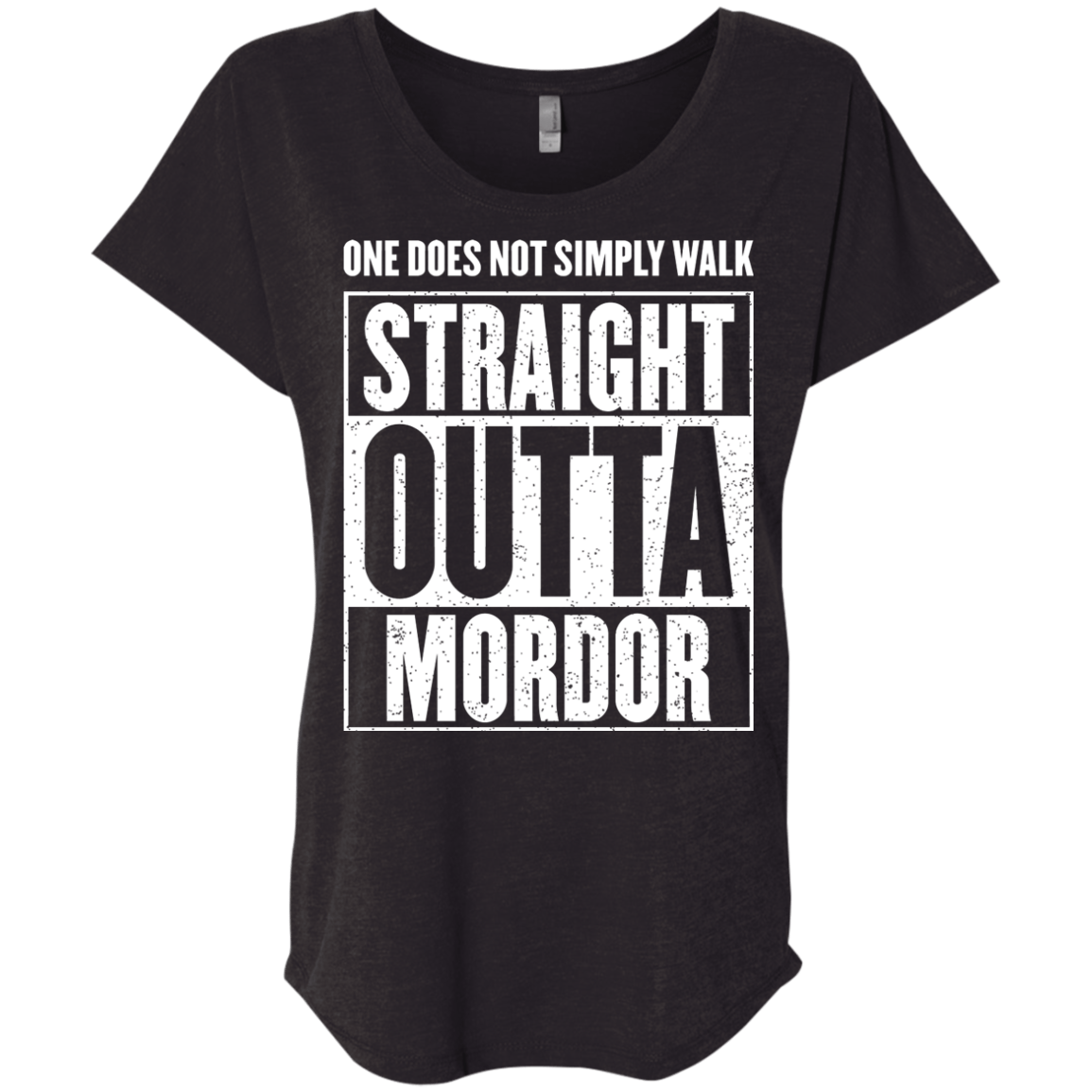 Straight Outta Mordor Triblend Dolman Sleeve