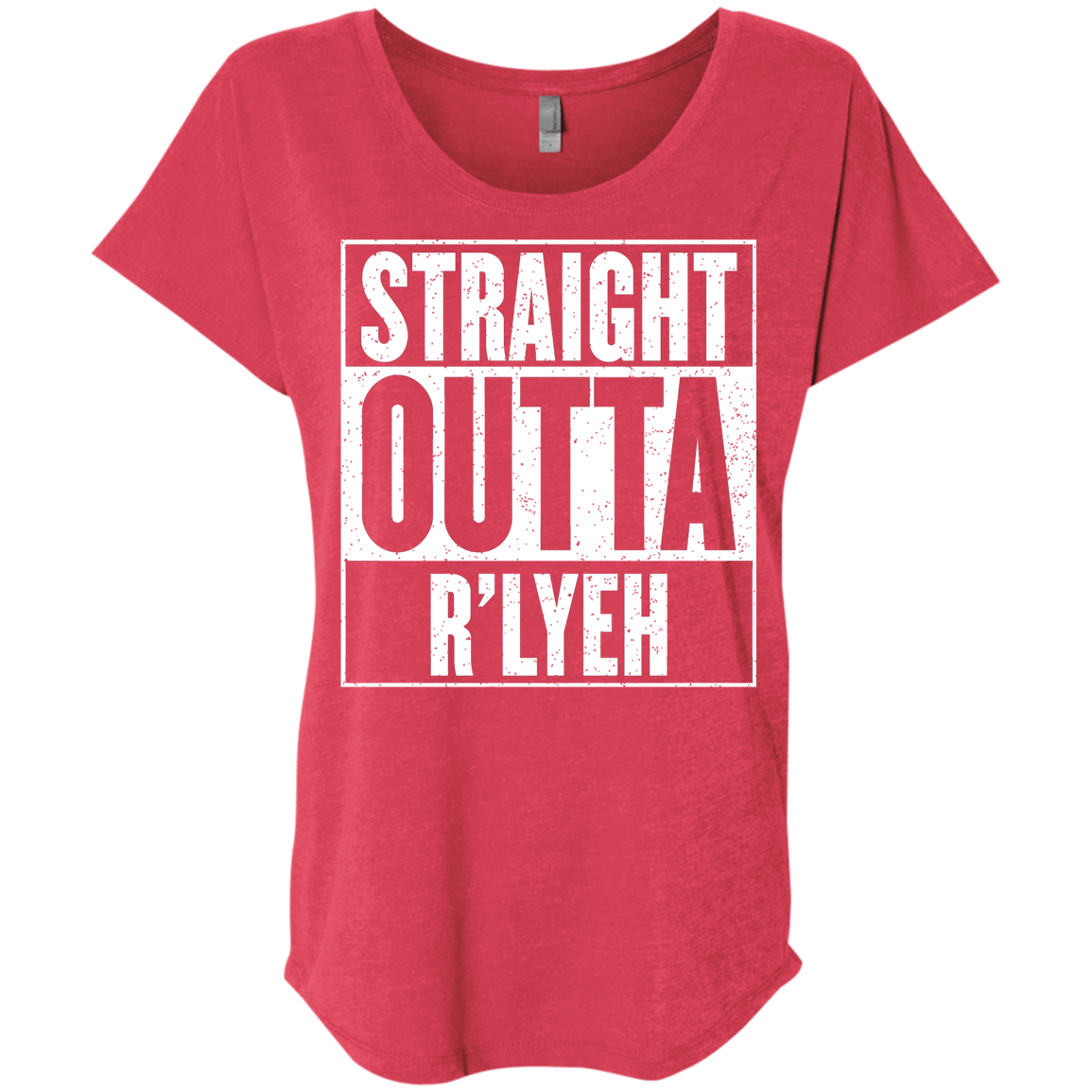 Straight Outta R'lyeh Triblend Dolman Sleeve