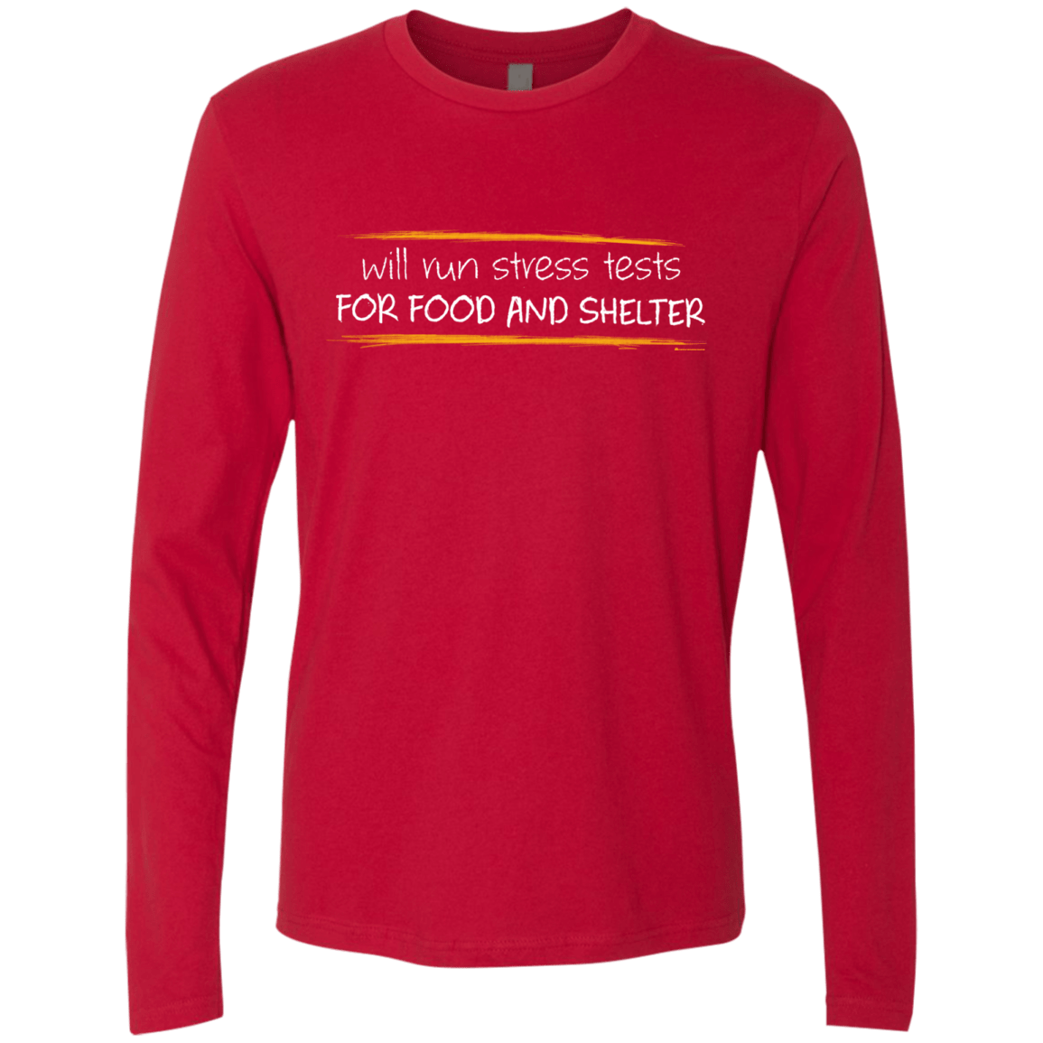 T-Shirts Red / Small Stress Testing For Food And Shelter Men's Premium Long Sleeve