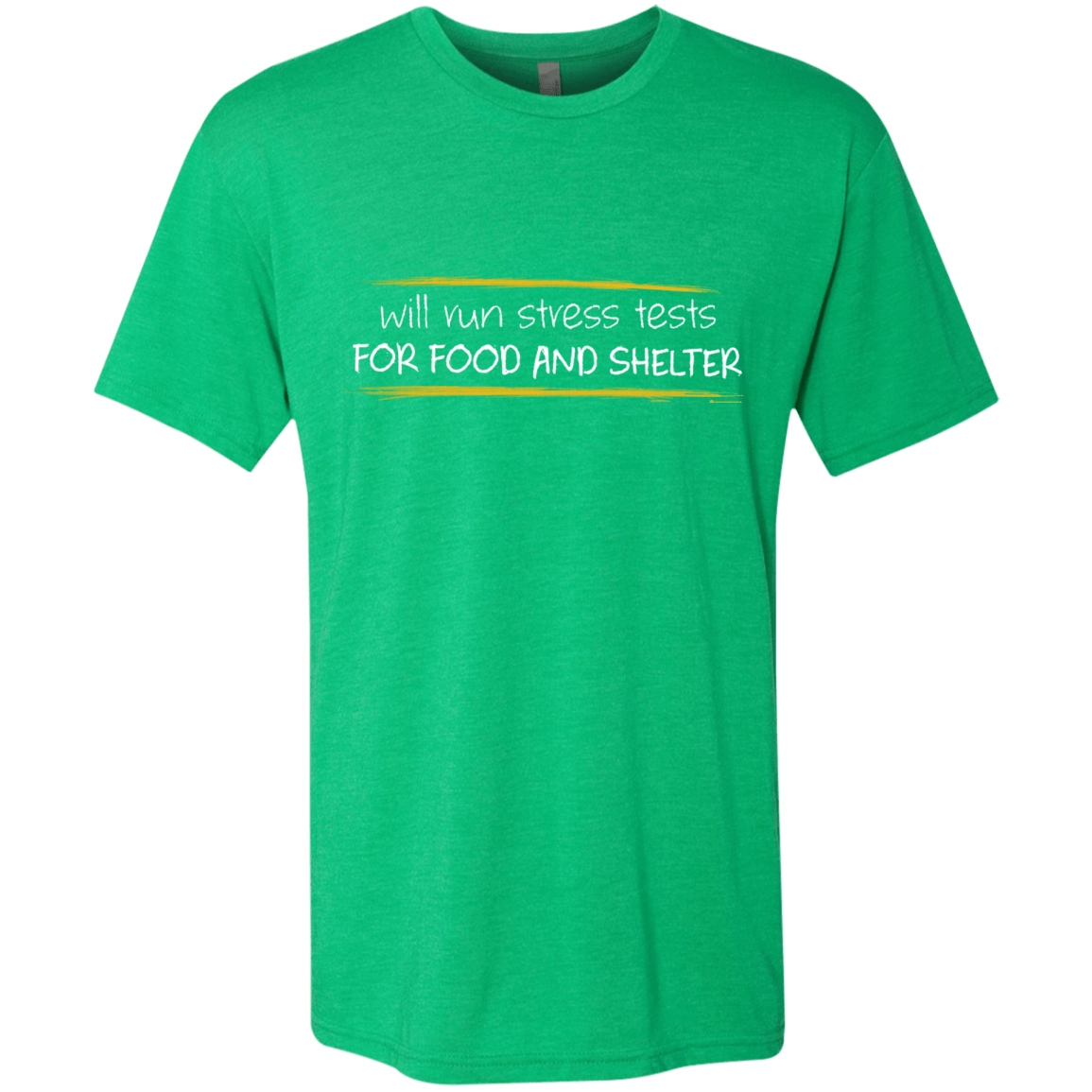 T-Shirts Envy / Small Stress Testing For Food And Shelter Men's Triblend T-Shirt