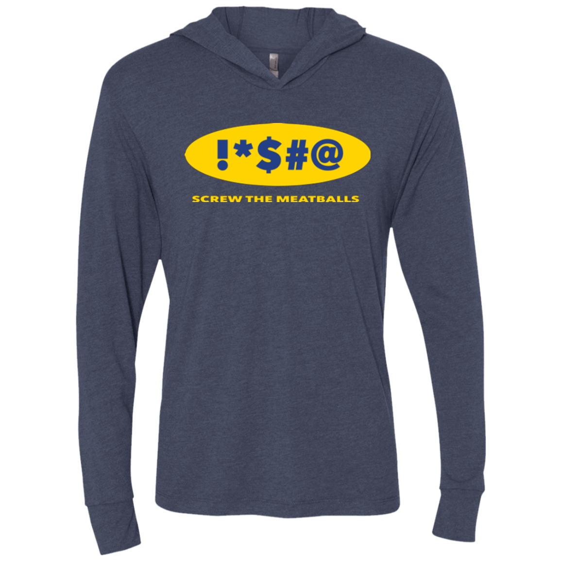 T-Shirts Vintage Navy / X-Small Swearing Screw The Meatballs Triblend Long Sleeve Hoodie Tee