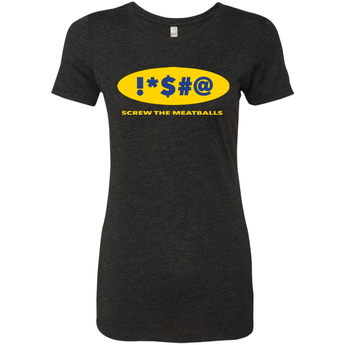 T-Shirts Vintage Black / Small Swearing Screw The Meatballs Women's Triblend T-Shirt