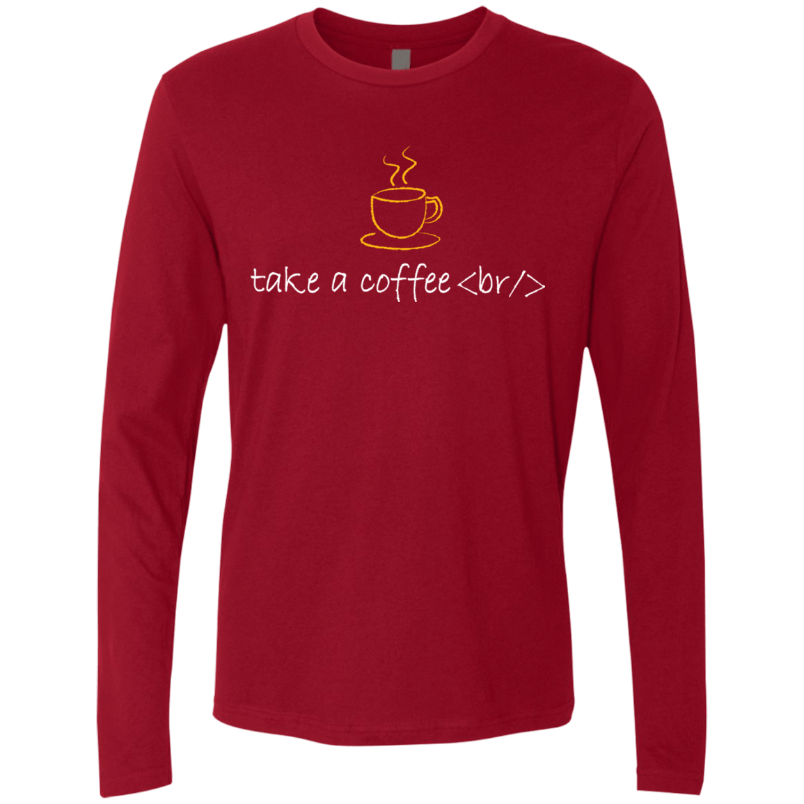 T-Shirts Cardinal / Small Take A Coffee Break Men's Premium Long Sleeve
