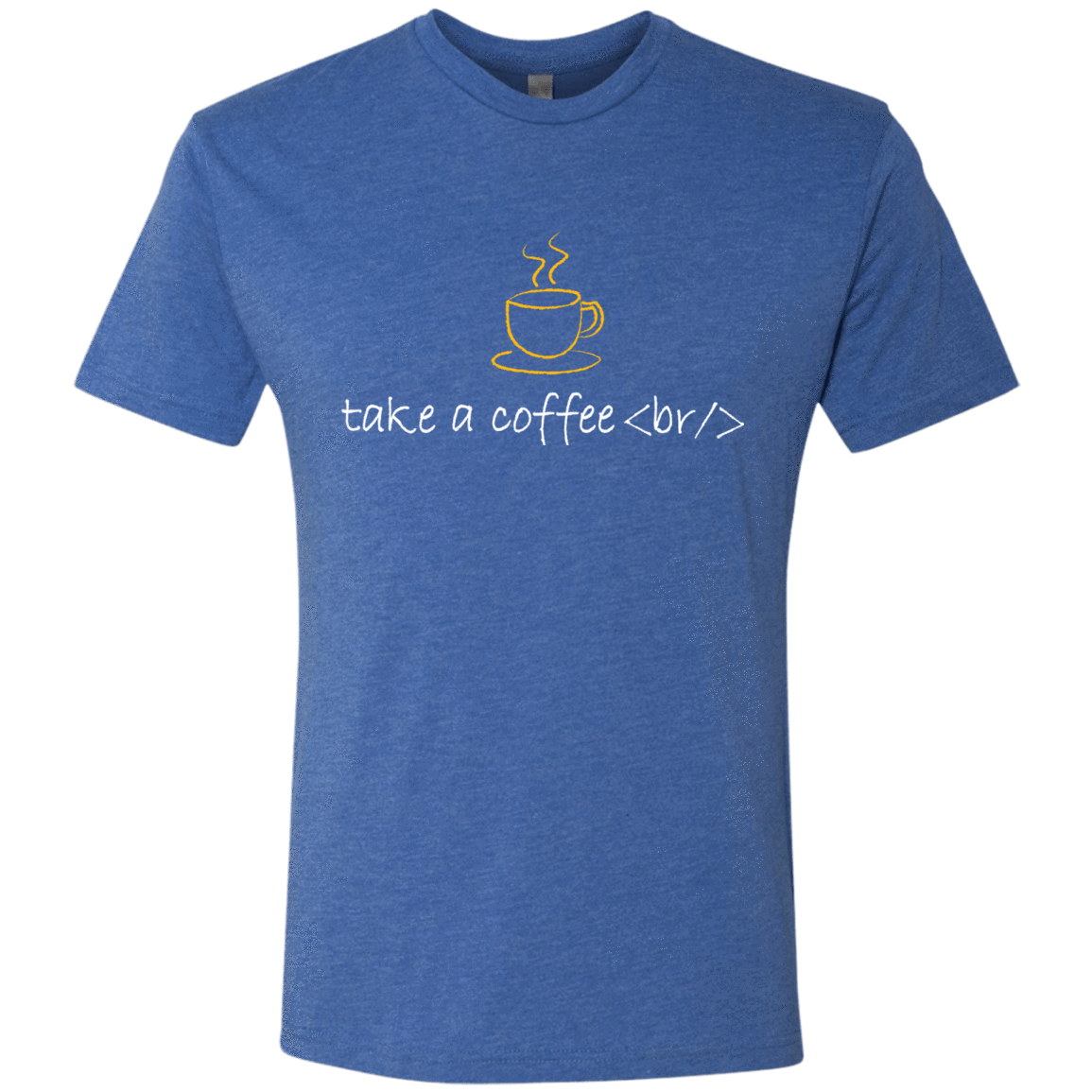 T-Shirts Vintage Royal / Small Take A Coffee Break Men's Triblend T-Shirt