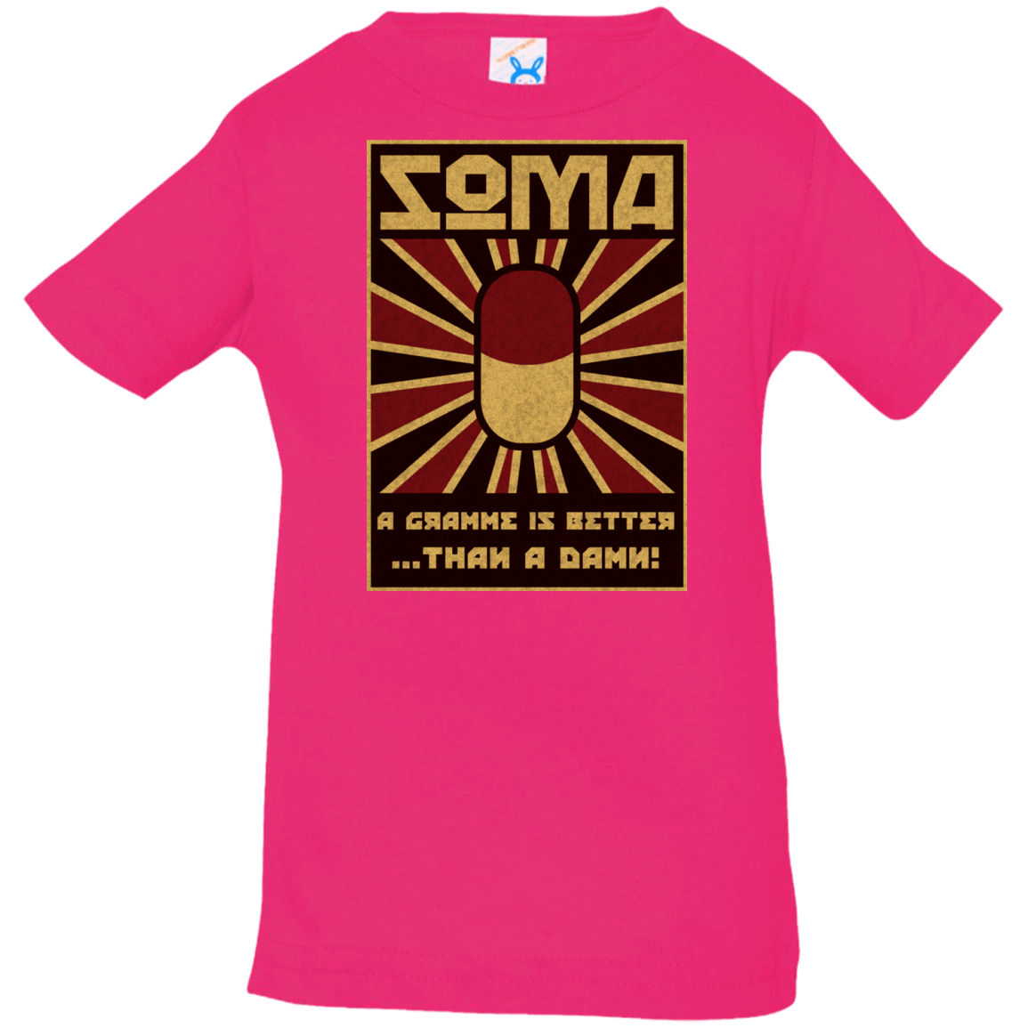 T-Shirts Hot Pink / 6 Months Take Soma Infant PremiumT-Shirt