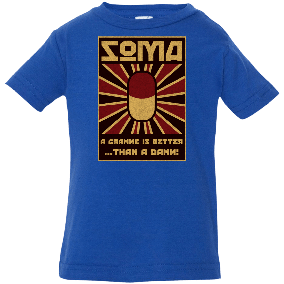 T-Shirts Royal / 6 Months Take Soma Infant PremiumT-Shirt