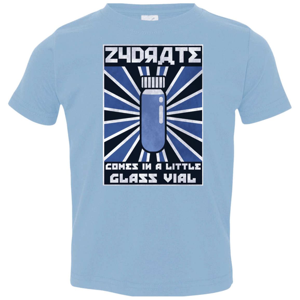 T-Shirts Light Blue / 2T Take Zydrate Toddler Premium T-Shirt