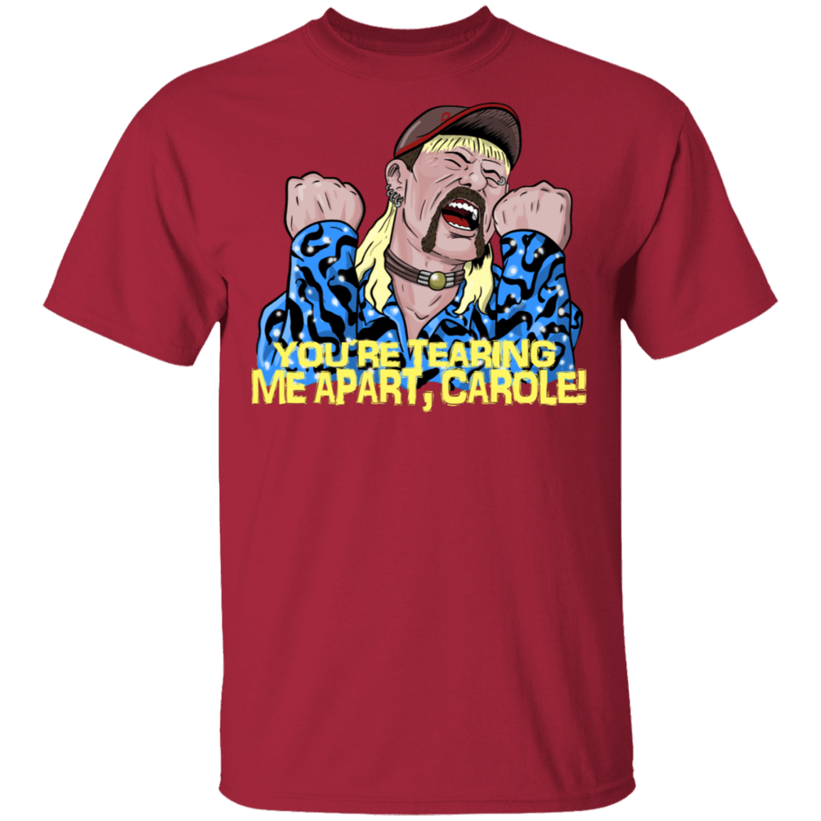 T-Shirts Cardinal / S Tearing Me Apart Carole Baskins T-Shirt