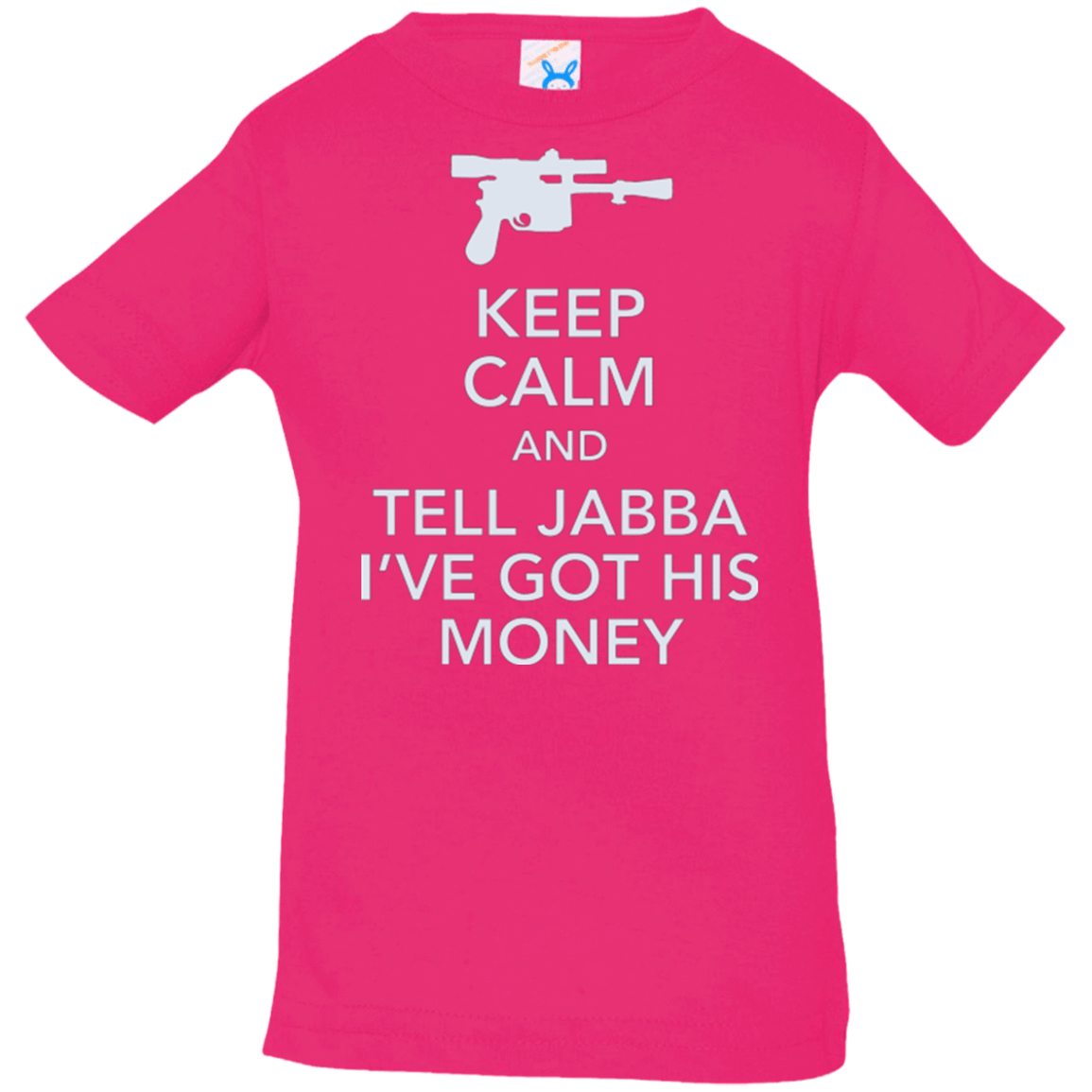 T-Shirts Hot Pink / 6 Months Tell Jabba (2) Infant Premium T-Shirt
