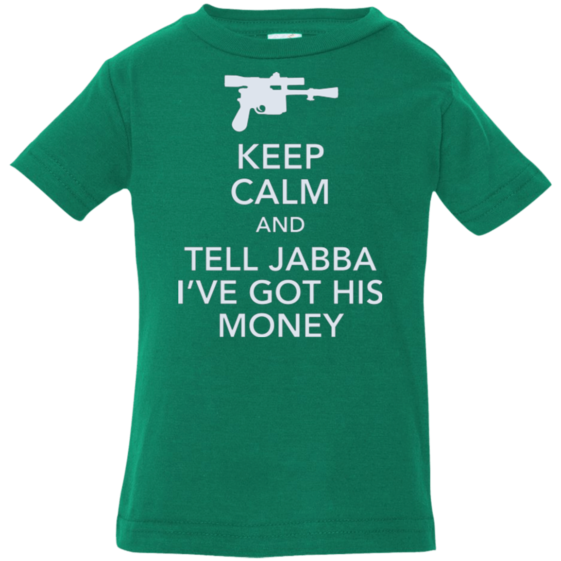 T-Shirts Kelly / 6 Months Tell Jabba (2) Infant Premium T-Shirt