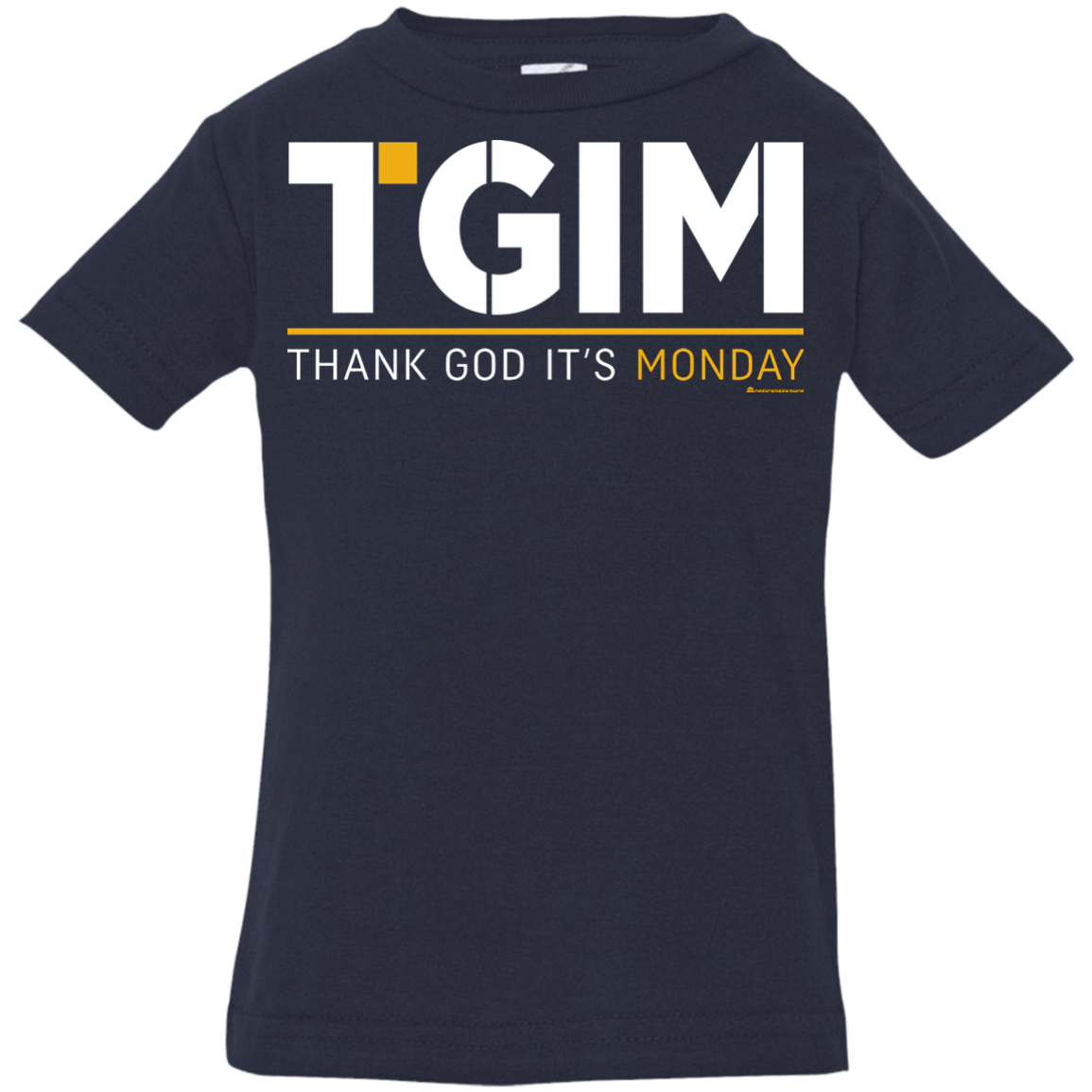 Thank God Its Monday Infant Premium T-Shirt