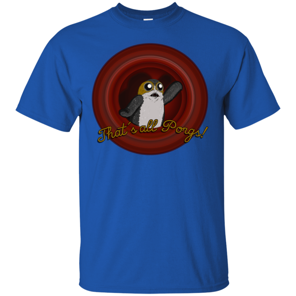 T-Shirts Royal / S That`s all Porgs T-Shirt