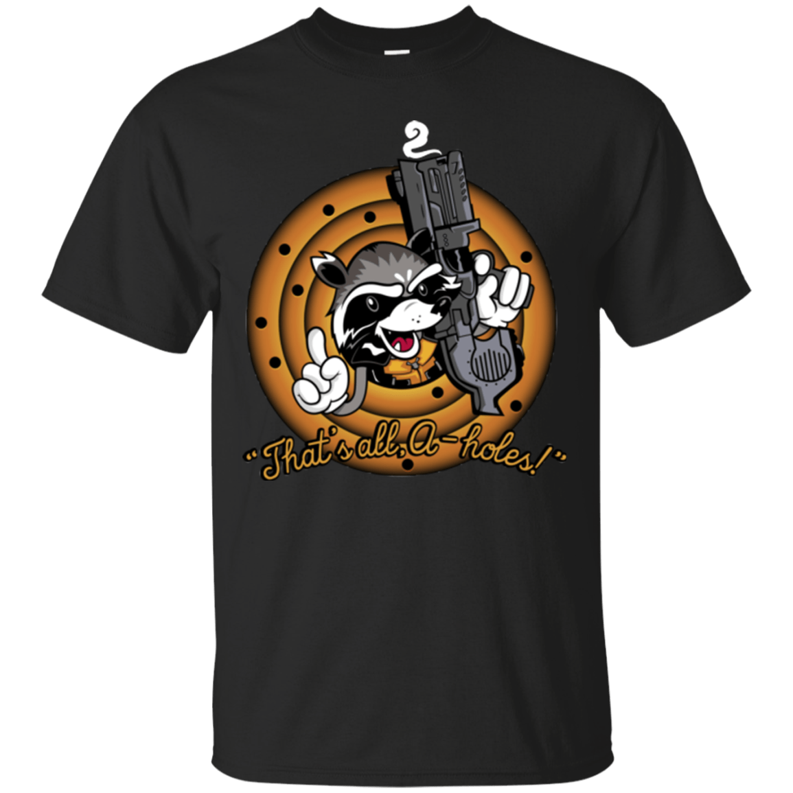 T-Shirts Black / Small Thats All A-Holes T-Shirt