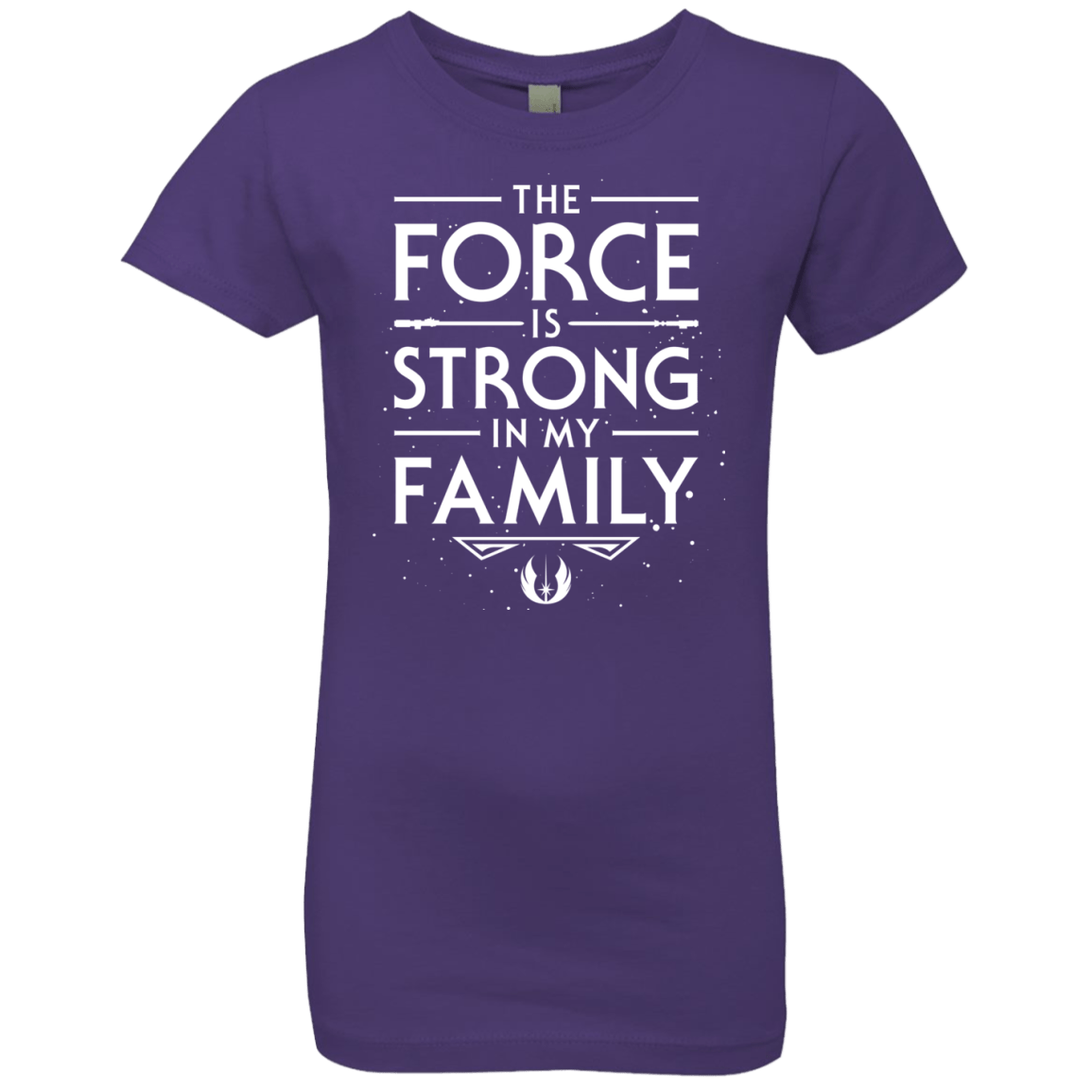 The Force is Strong in my Family Girls Premium T-Shirt