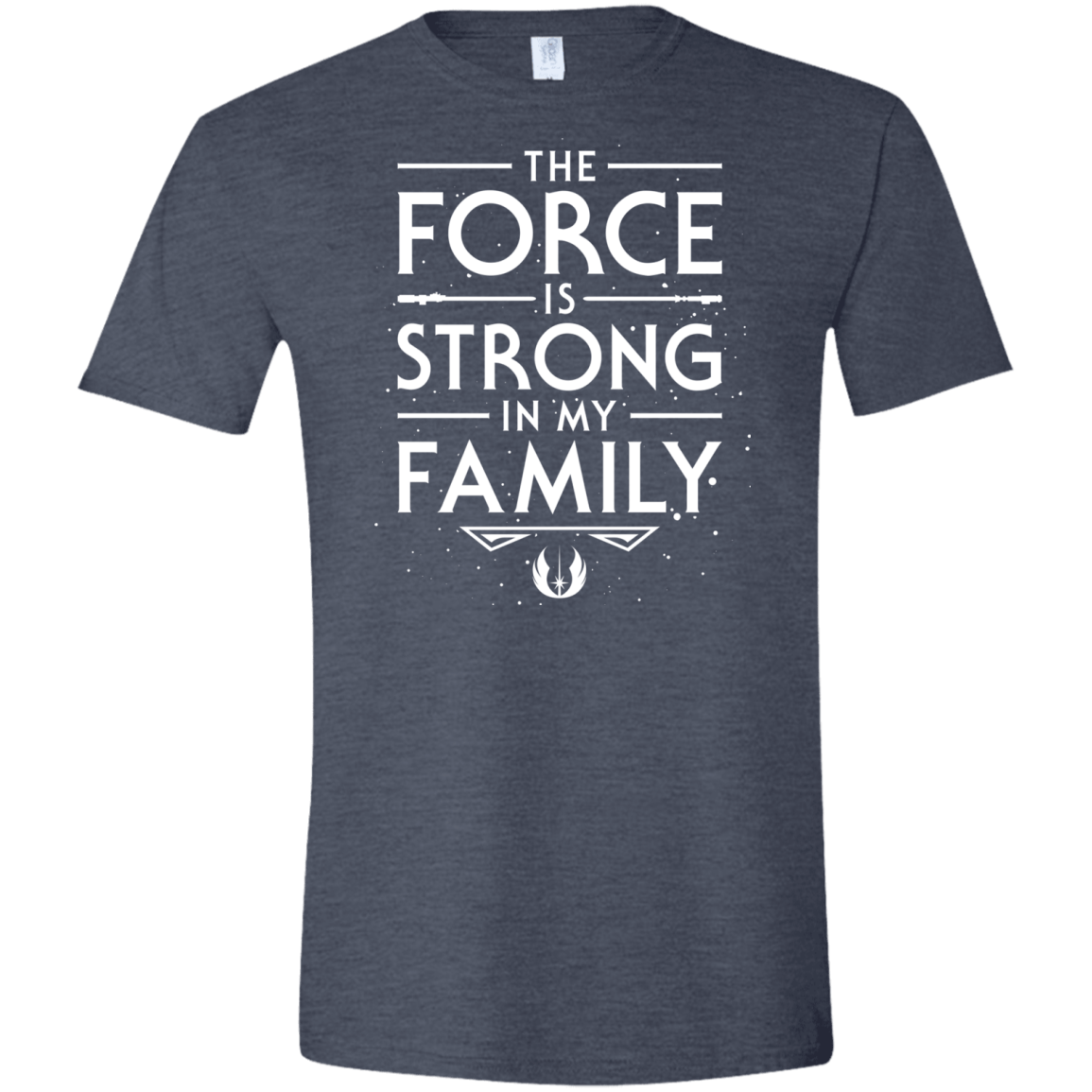 The Force is Strong in my Family Men's Semi-Fitted Softstyle