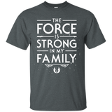 T-Shirts Dark Heather / S The Force is Strong in my Family T-Shirt