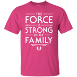 T-Shirts Heliconia / S The Force is Strong in my Family T-Shirt