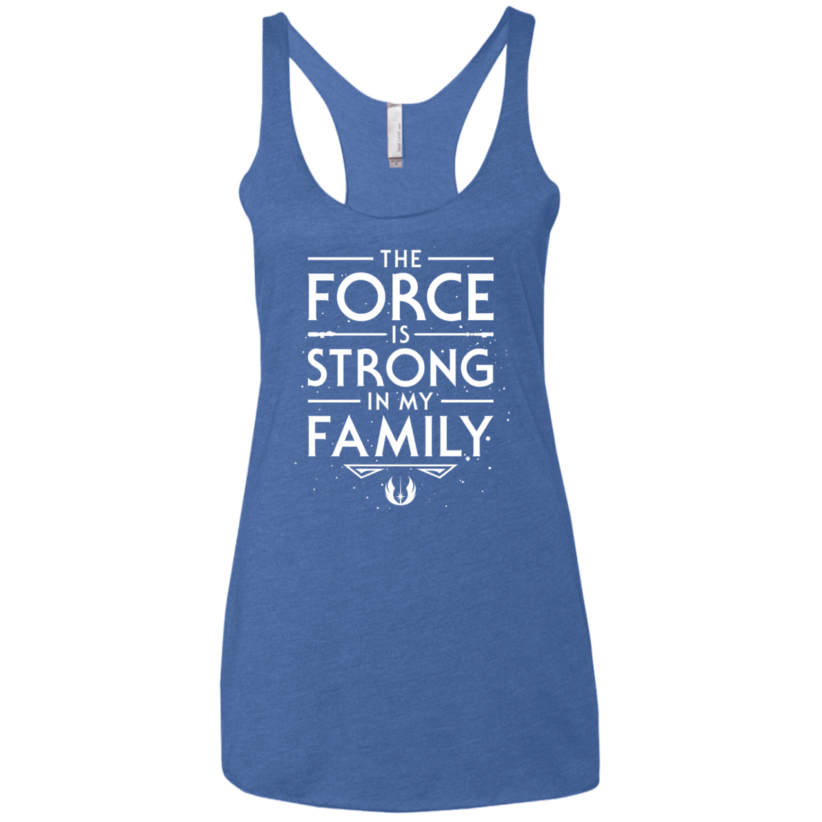 T-Shirts Vintage Royal / X-Small The Force is Strong in my Family Women's Triblend Racerback Tank