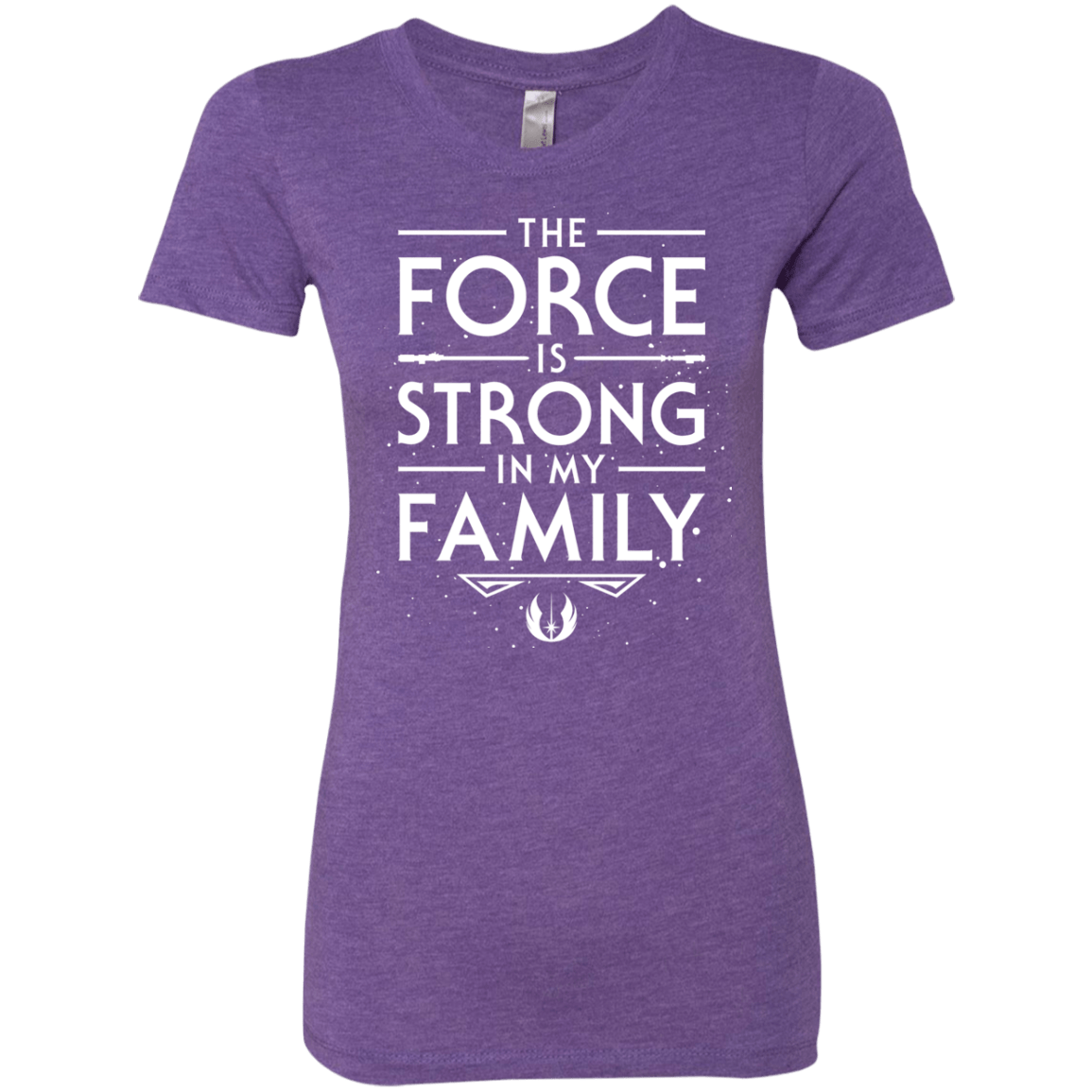 The Force is Strong in my Family Women's Triblend T-Shirt
