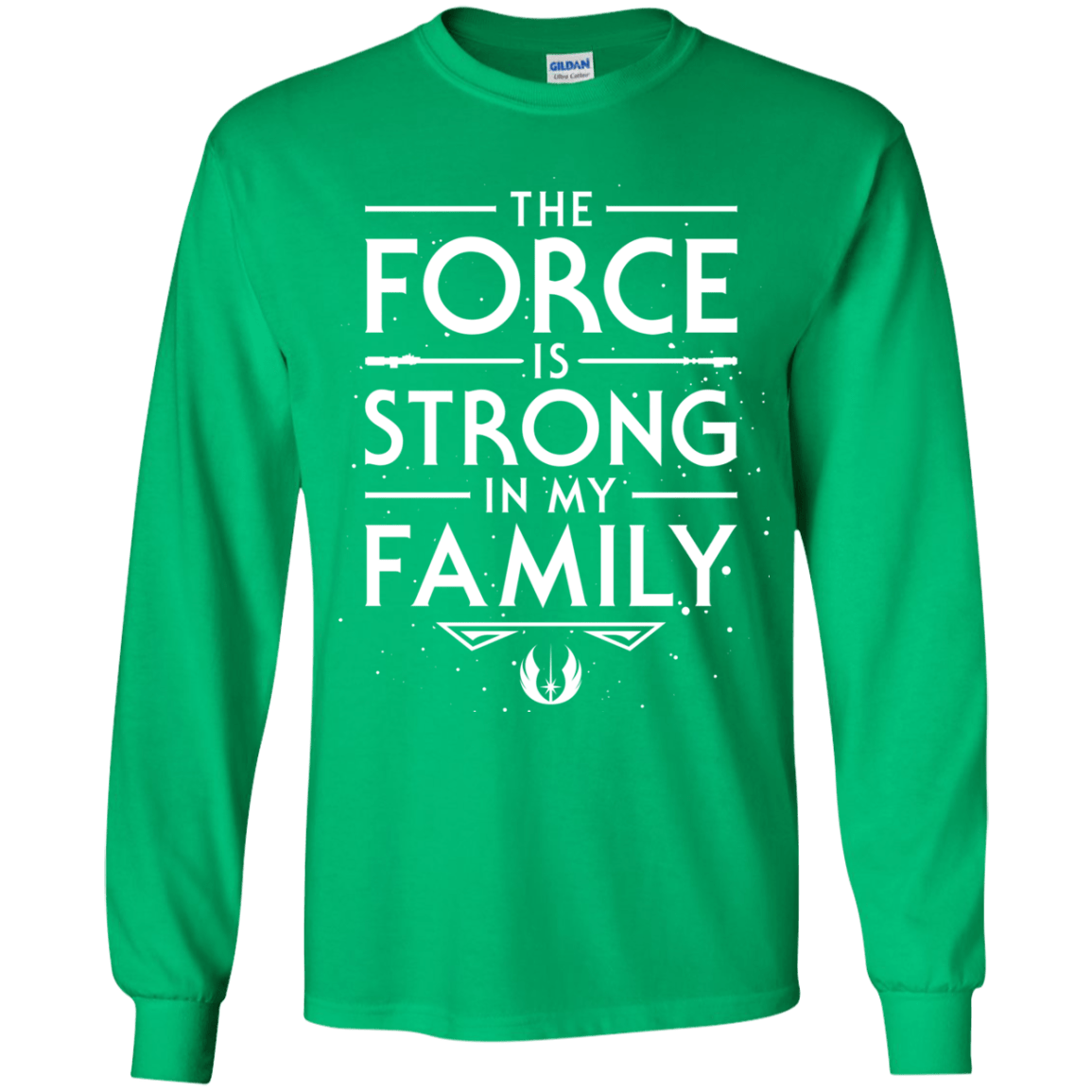 The Force is Strong in my Family Youth Long Sleeve T-Shirt
