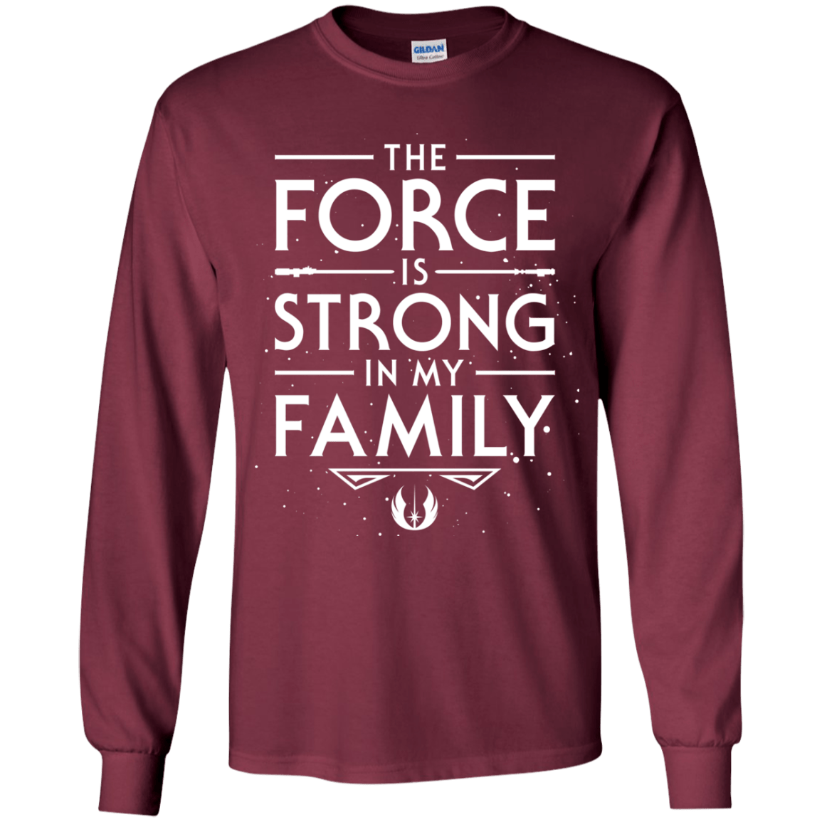 The Force is Strong in my Family Youth Long Sleeve T-Shirt