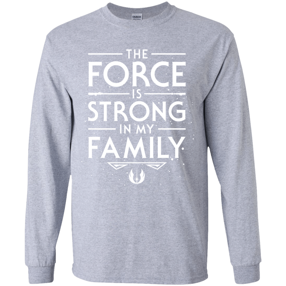 The Force is Strong in my Family Youth Long Sleeve T-Shirt