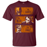 T-Shirts Maroon / Small The Good the Mad and the Ugly2 T-Shirt