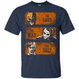 T-Shirts Navy / Small The Good the Mad and the Ugly2 T-Shirt
