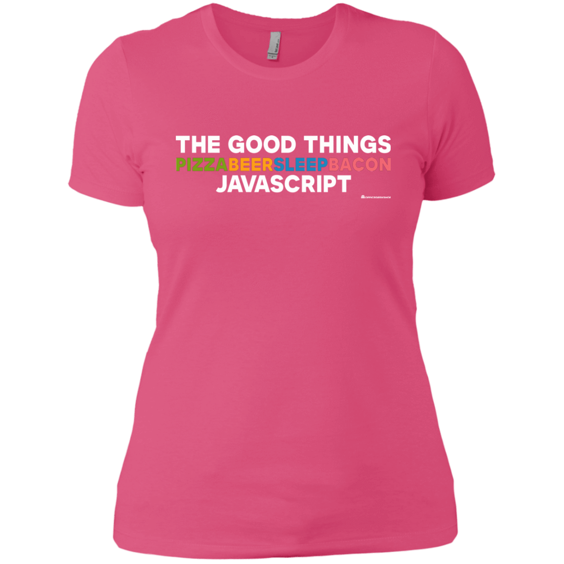 T-Shirts Hot Pink / X-Small The Good Things Women's Premium T-Shirt