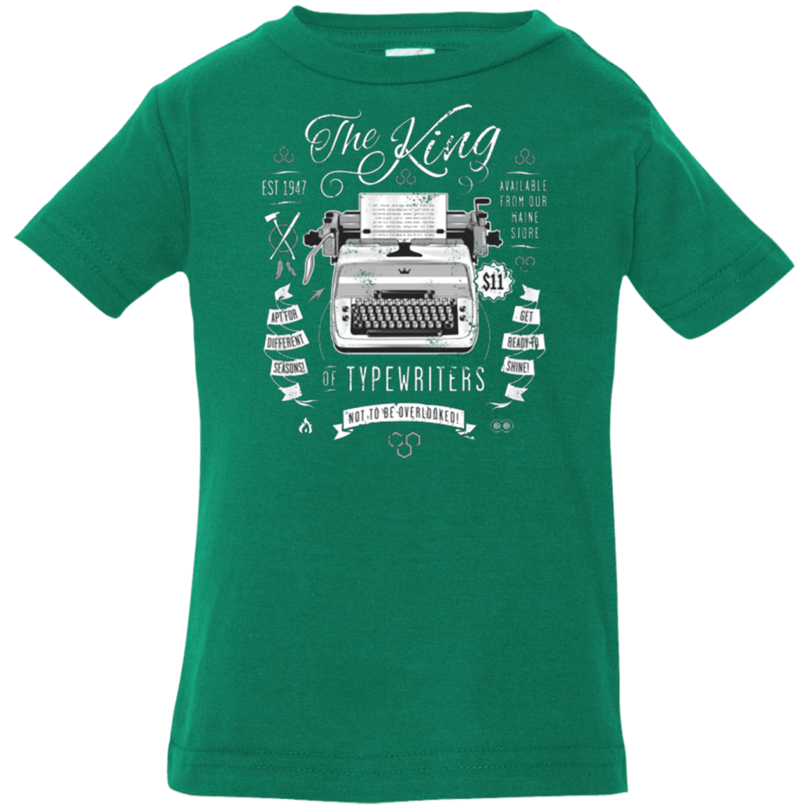 T-Shirts Kelly / 6 Months The King of Typewriters Infant Premium T-Shirt