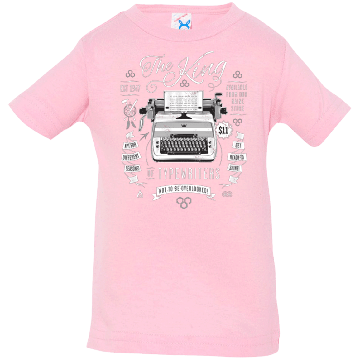 T-Shirts Pink / 6 Months The King of Typewriters Infant Premium T-Shirt