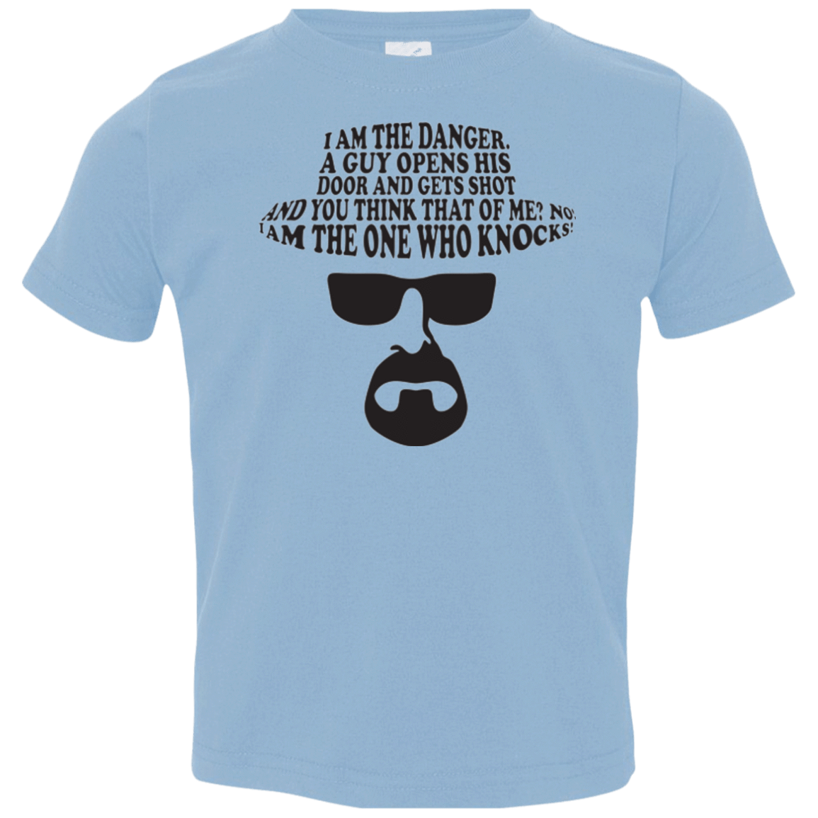 T-Shirts Light Blue / 2T The One Who Knocks Toddler Premium T-Shirt
