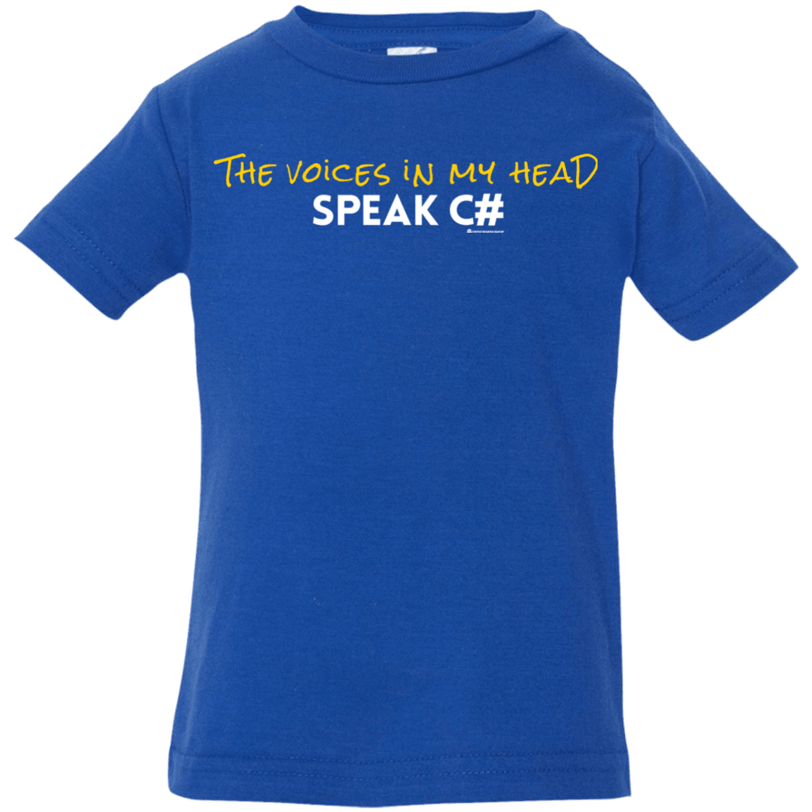 T-Shirts Royal / 6 Months The Voices In My Head Speak C# Infant Premium T-Shirt