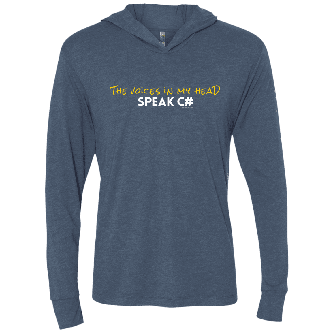The Voices In My Head Speak C# Triblend Long Sleeve Hoodie Tee