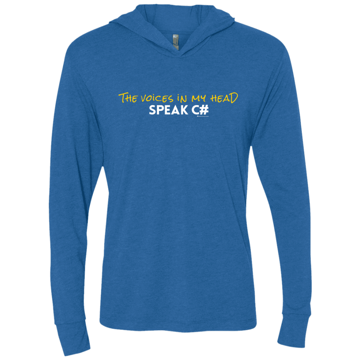 The Voices In My Head Speak C# Triblend Long Sleeve Hoodie Tee