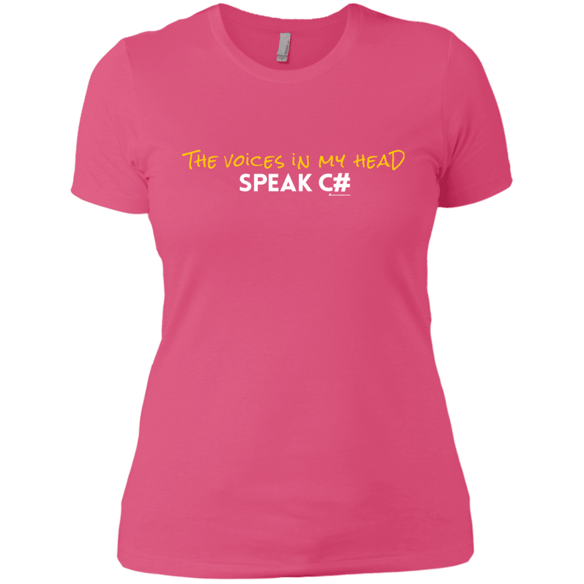 T-Shirts Hot Pink / X-Small The Voices In My Head Speak C# Women's Premium T-Shirt
