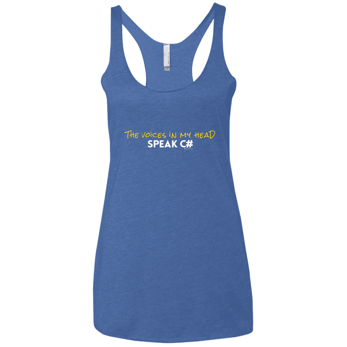 The Voices In My Head Speak C# Women's Triblend Racerback Tank