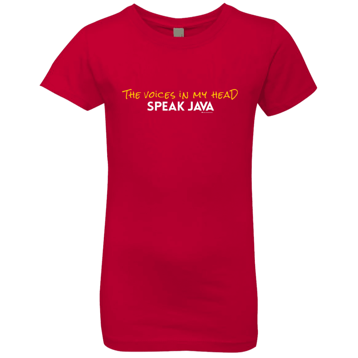The Voices In My Head Speak Java Girls Premium T-Shirt