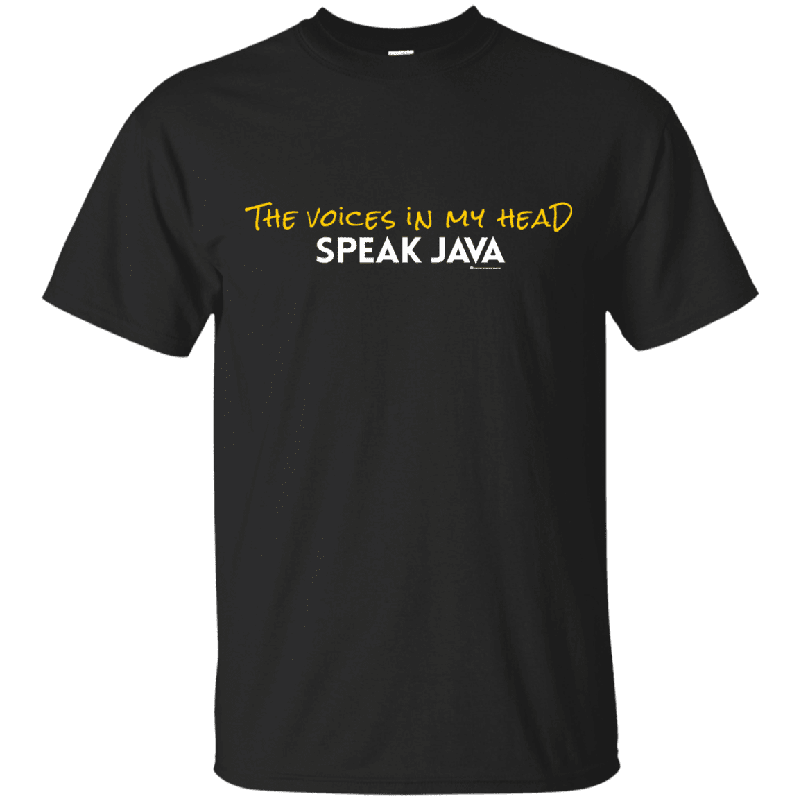 The Voices In My Head Speak Java T-Shirt