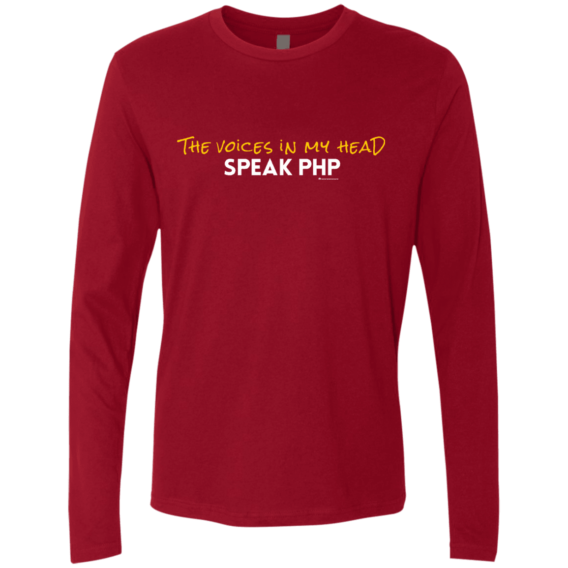 T-Shirts Cardinal / Small The Voices In My Head Speak PHP Men's Premium Long Sleeve