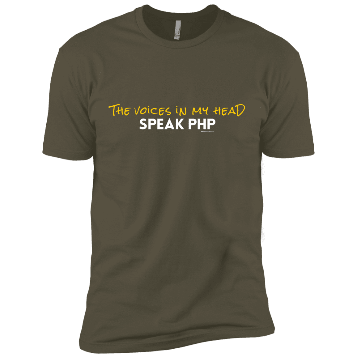T-Shirts Military Green / X-Small The Voices In My Head Speak PHP Men's Premium T-Shirt