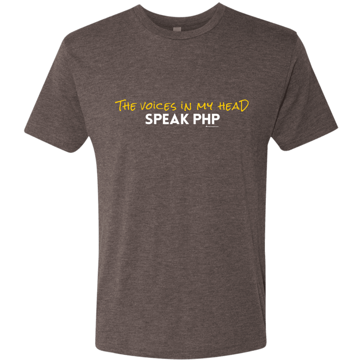 T-Shirts Macchiato / Small The Voices In My Head Speak PHP Men's Triblend T-Shirt