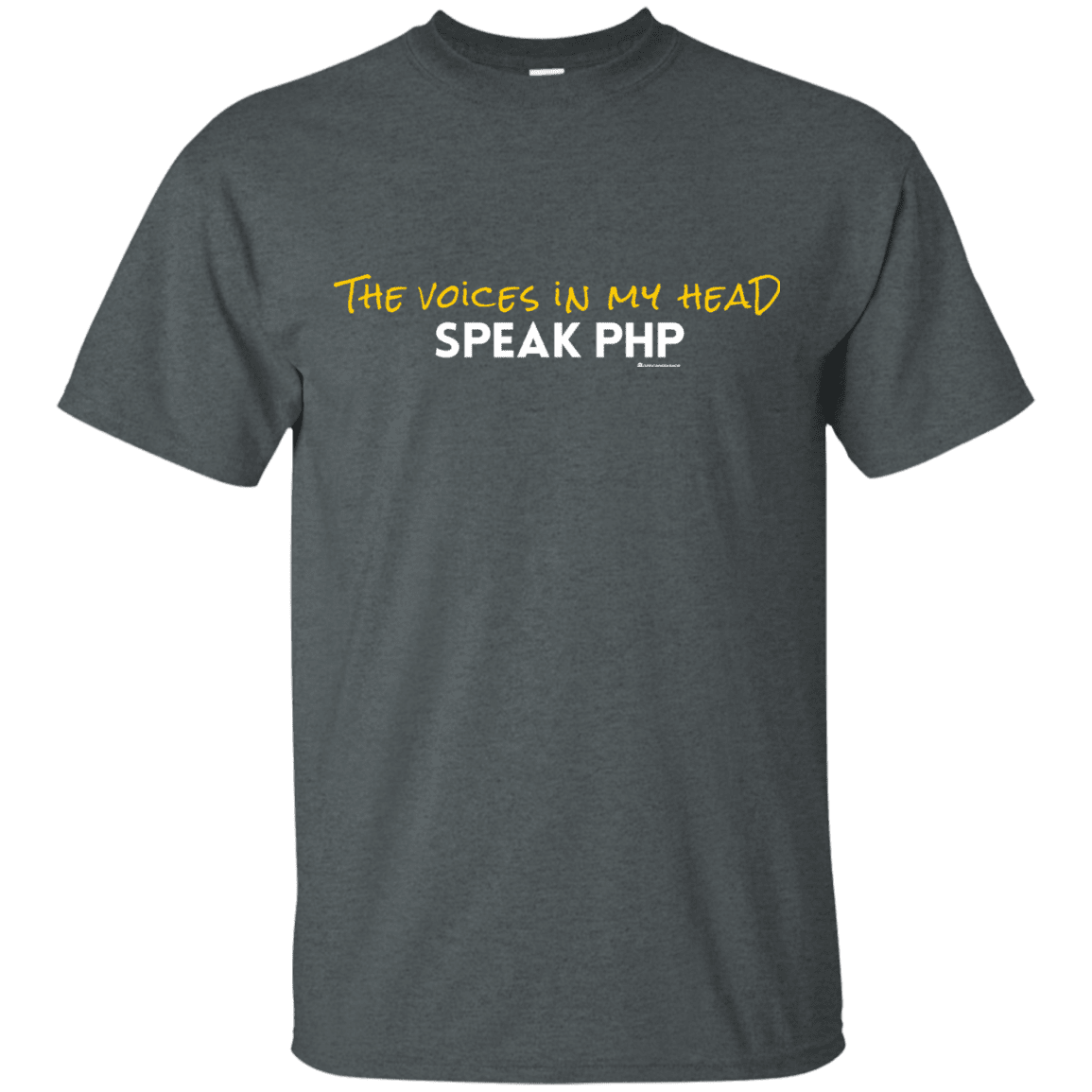 T-Shirts Dark Heather / Small The Voices In My Head Speak PHP T-Shirt