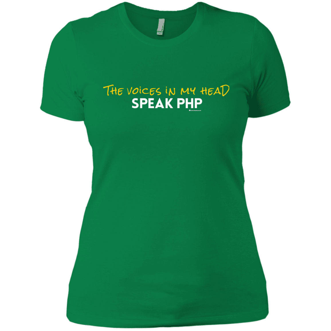 T-Shirts Kelly Green / X-Small The Voices In My Head Speak PHP Women's Premium T-Shirt