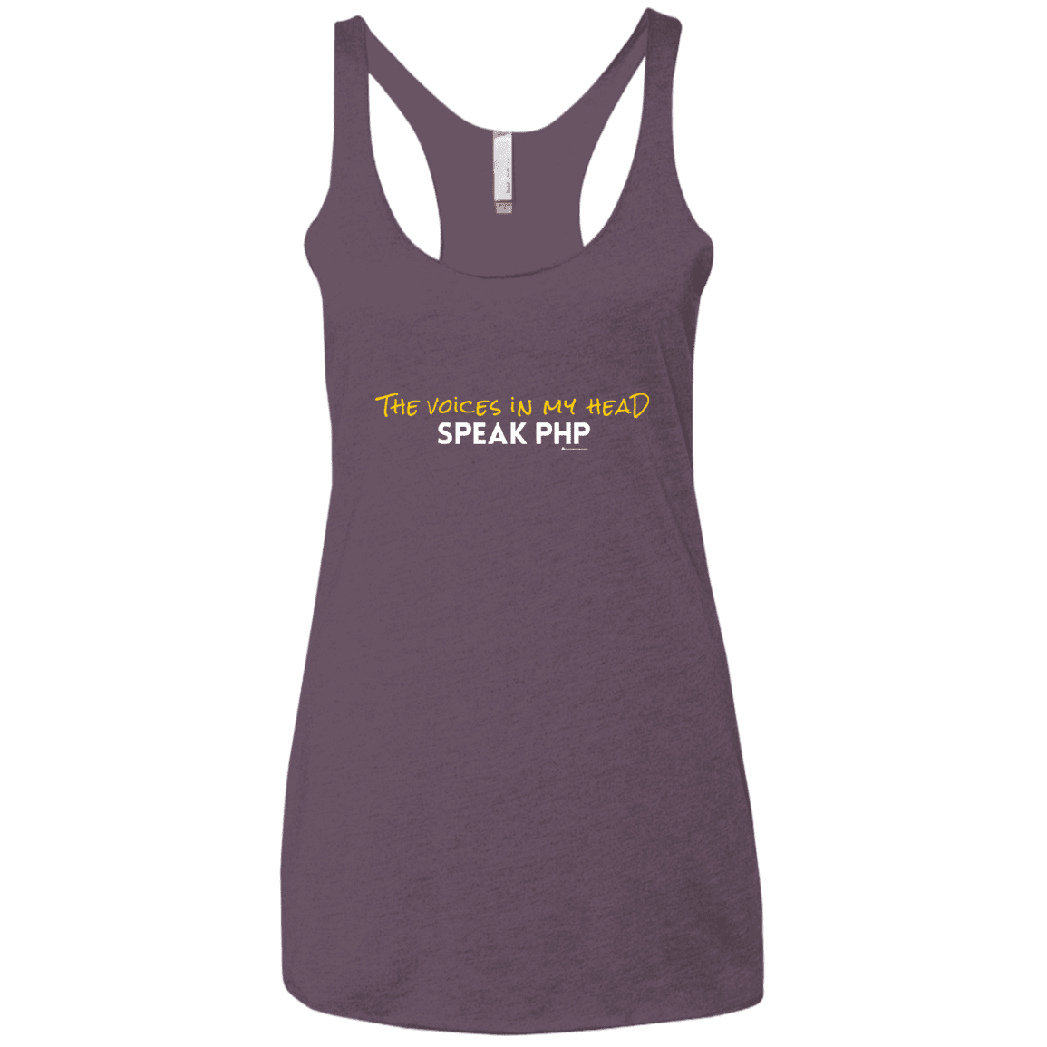 T-Shirts Vintage Purple / X-Small The Voices In My Head Speak PHP Women's Triblend Racerback Tank